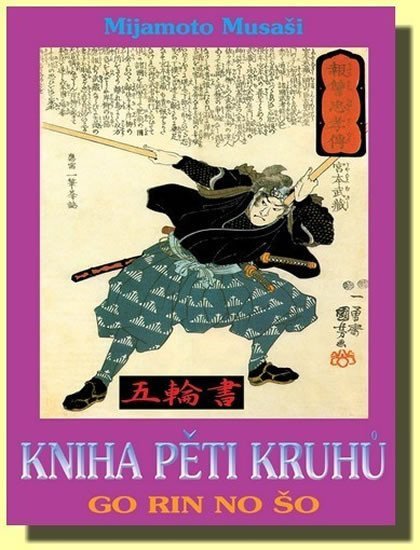 Levně Kniha pěti kruhů - Go Rin No Šo, 1. vydání - Mijamoto Musaši