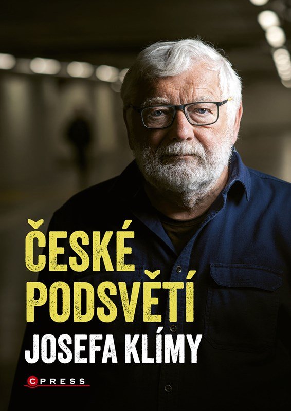 Levně České podsvětí Josefa Klímy - Josef Klíma