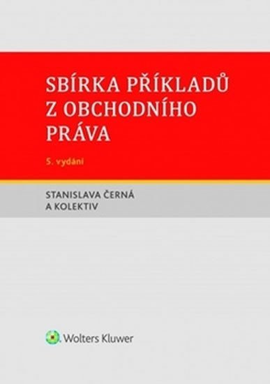 Levně Sbírka příkladů z obchodního práva - Stanislava Černá