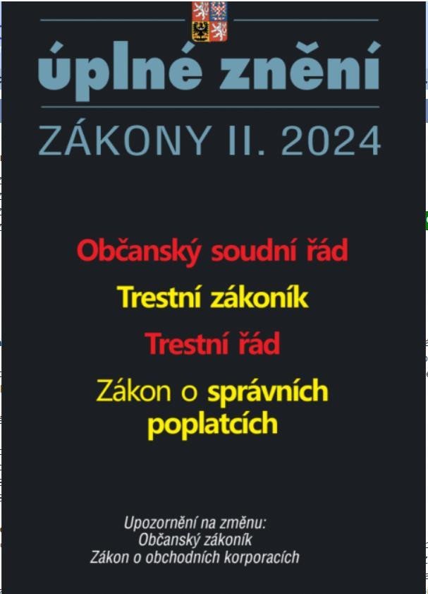 Levně Aktualizace II/4 2024 Občanský soudní řád - Trestní zákoník, Trestní řád