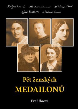 Levně Pět ženských medailonů - Eva Uhrová