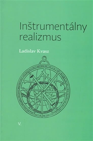 Levně Inštrumentálny realizmus - Ladislav Kvasz