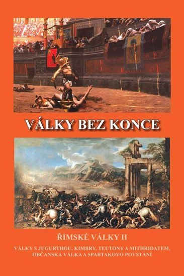 Války bez konce - Římské války II - Jiří Kovařík