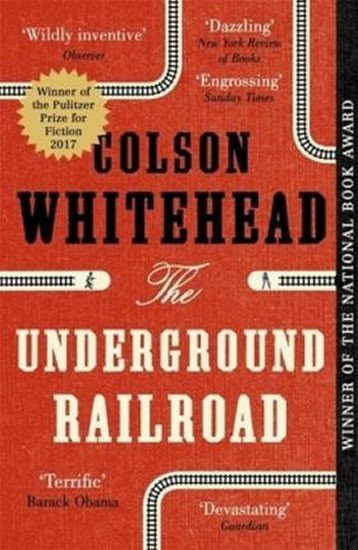 Levně The Underground Railroad - Colson Whitehead