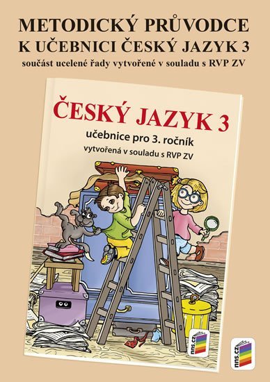 Levně Metodický průvodce učebnicí Český jazyk 3, 1. vydání