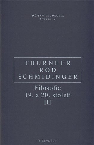 Levně Filosofie 19. a 20. století III. - Wolfgang Röd