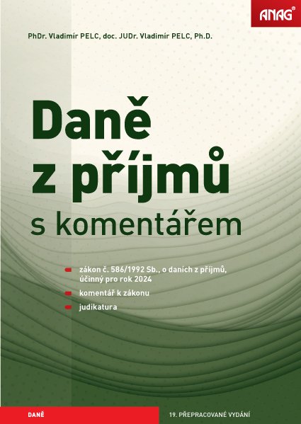 ANAG Daně z příjmů s komentářem 2024 - PhDr. Vladimír Pelc