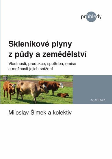 Levně Skleníkové plyny z půdy a zemědělství - Miloslav Šimek