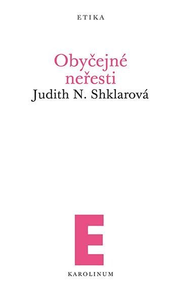 Obyčejné neřesti - Judith N. Shklarová