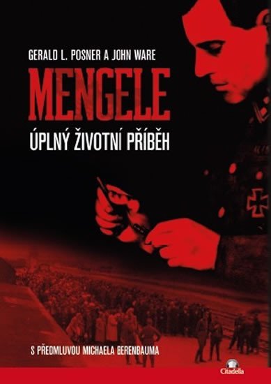 Mengele - Úplný životní příběh - Gerald L. Posner