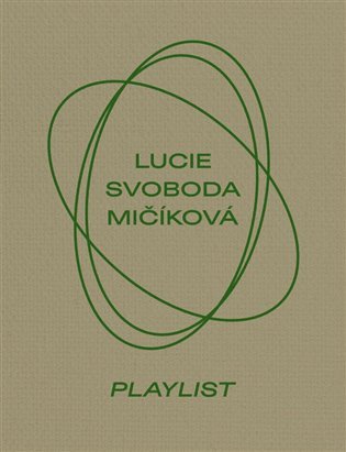 Lucie Svoboda Mičíková. Playlist - Tereza Záchová