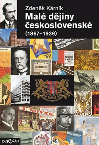 Levně Malé dějiny československé (1867-1939) - Zdeněk Kárník