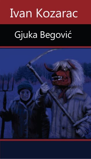 Levně Gjuka Begović - Ivan Kozarac