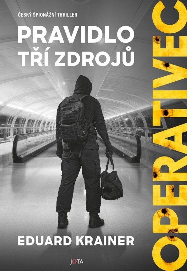 Levně Operativec - Pravidlo tří zdrojů - Eduard Krainer