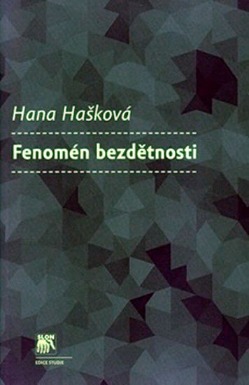 Levně Fenomén bezdětnosti - Hana Hašková