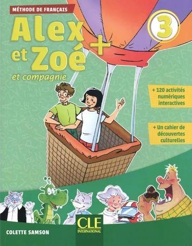 Levně Alex et Zoé+ 3 - Niveau A1 - Livre de l´éleve + CD - Colette Samson