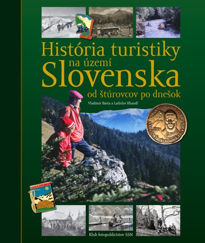 Levně História turistiky na území Slovenska Od štúrovcov po dnešok - Vladimír Bárta; Ladislav Khandl