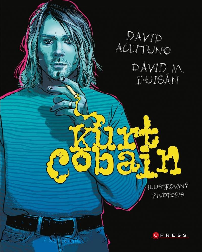 Levně Kurt Cobain: Ilustrovaný životopis - David Aceituno