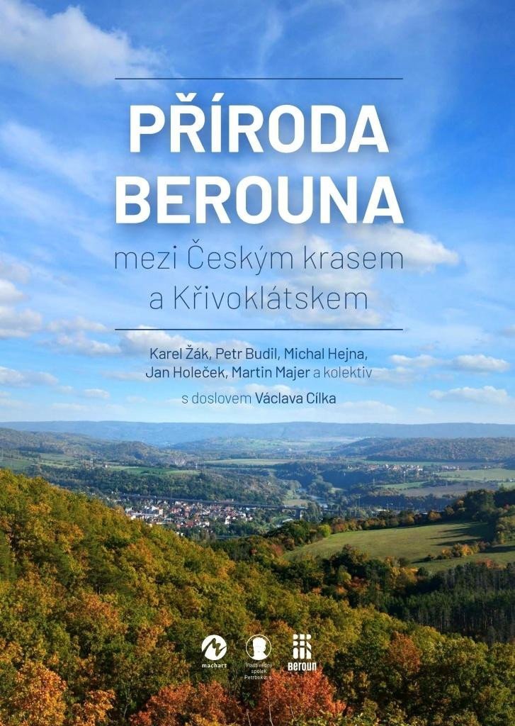 Příroda Berouna mezi Českým krasem a Křivoklátskem - Karel Žák