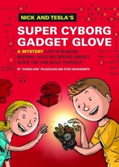 Levně Nick and Tesla´s Super-Cyborg Gadget Glove - &quot;Science Bob&quot; Pflugfelder