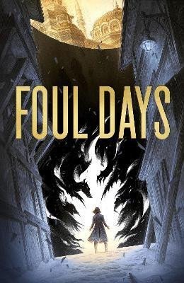 Foul Days: Book One of The Witch´s Compendium of Monsters - Genoveva Dimova