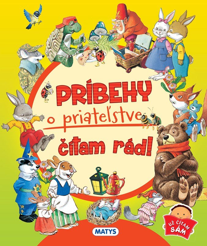 Levně Príbehy o priateľstve čítam rád!