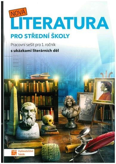 Levně Nová literatura pro 1. ročník SŠ - pracovní sešit, 1. vydání