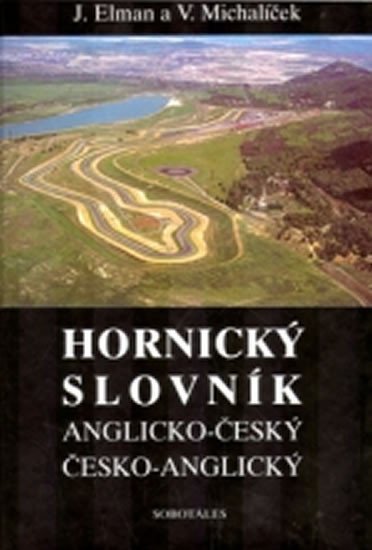 Hornický slovník - Anglicko-Český a Česko-Anglický - Jiří Elman