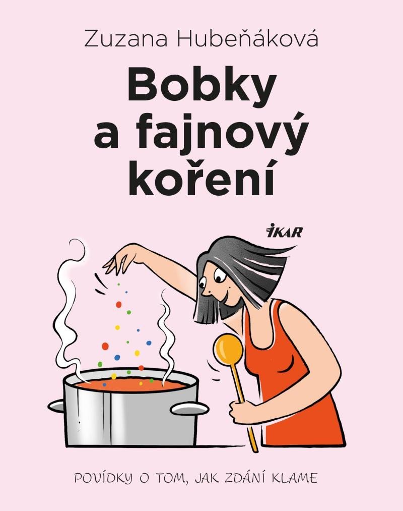 Levně Bobky a fajnový koření - Zuzana Hubeňáková