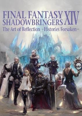 Levně Final Fantasy XIV: Shadowbringers Art Of Reflection - Histories Forsaken- - Enix Square
