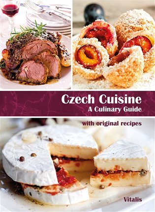 Levně Czech Cuisine - A Culinary Guide with photos and original recipes - Harald Salfellner