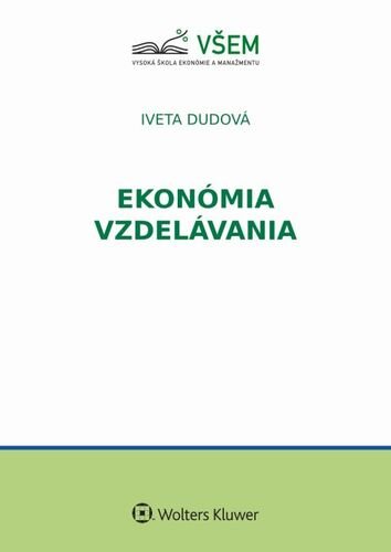 Levně Ekonómia vzdelávania - Iveta Dudová