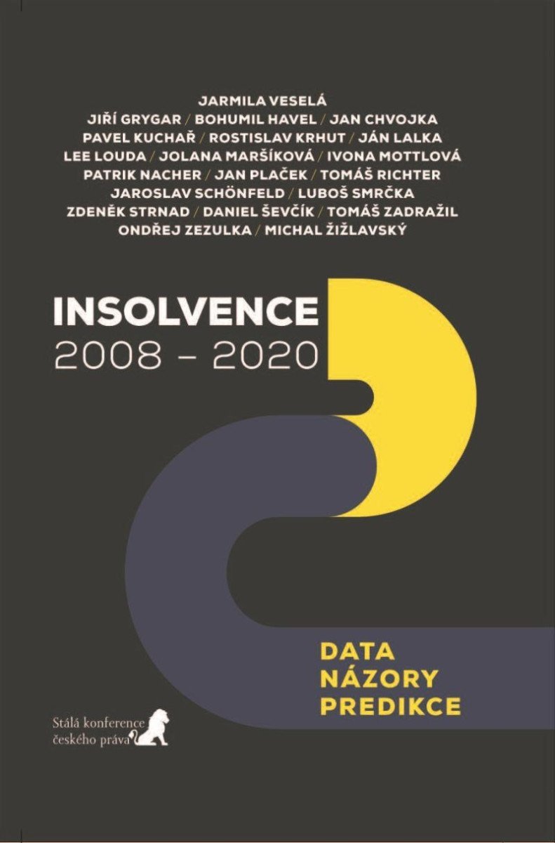 Levně Insolvence 2008 - 2020: Data / Názory / Predikce - Jarmila Veselá