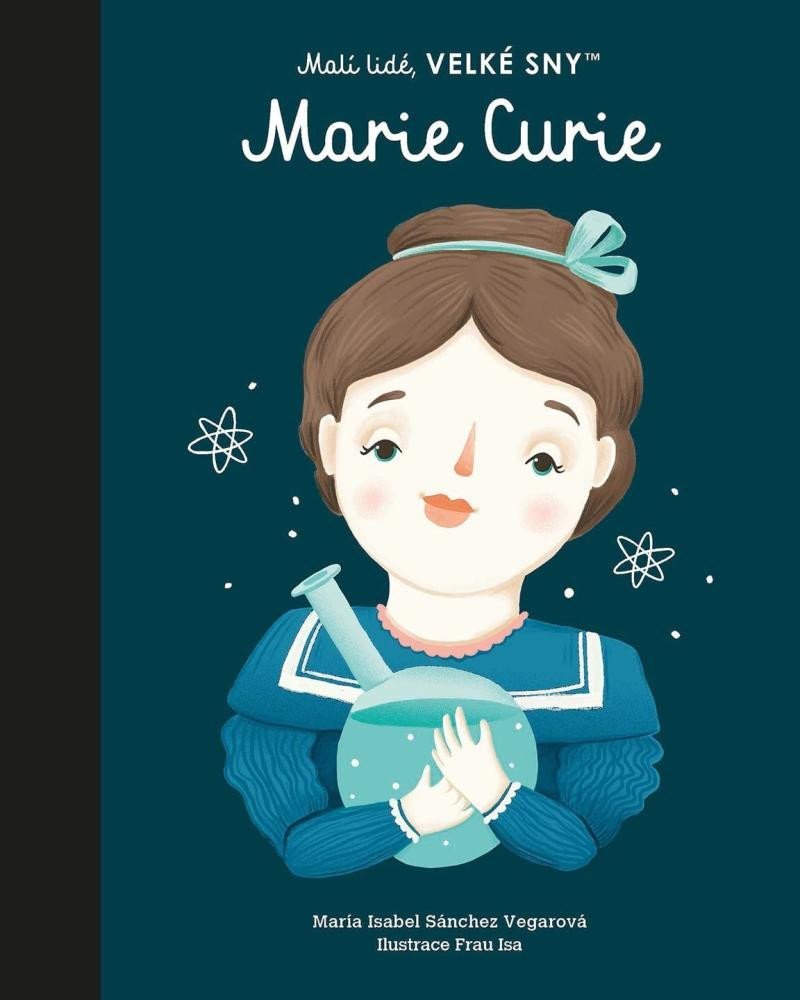 Levně Malí lidé, velké sny - Marie Curie - Vegarová María Isabel Sánchez