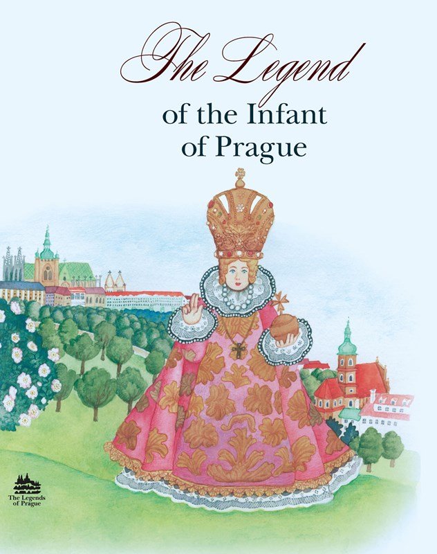Levně Legenda o Pražském Jezulátku (anglicky), 1. vydání - Ivana Pecháčková