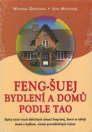 Levně Feng-Šuej bydlení a domů podle Tao - Wilhelm Gerstung