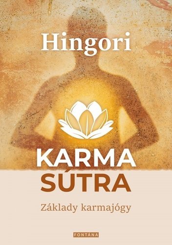 Levně Karma sútra - Základy karmajógy - Hingori