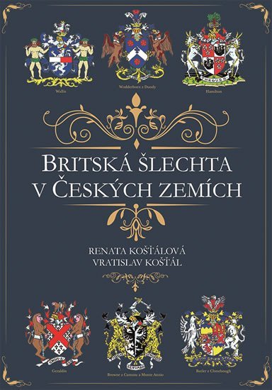 Levně Britská šlechta v Českých zemích - Vratislav Košťál
