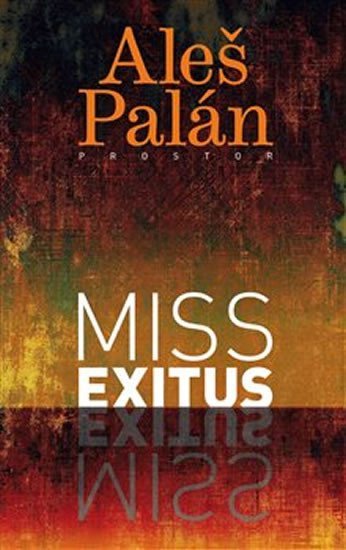 Levně Miss Exitus - Aleš Palán