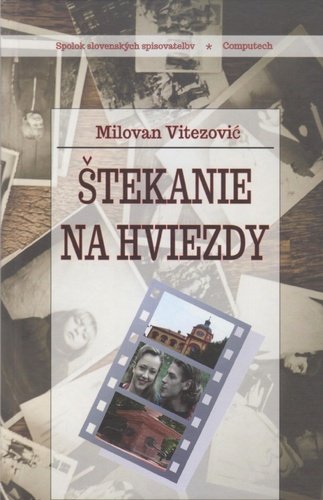 Levně Štekanie na hviezdy - Milovan Vitezović