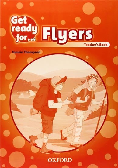 Levně Get Ready for Flyers Teacher´s Book - Tamzin Thompson