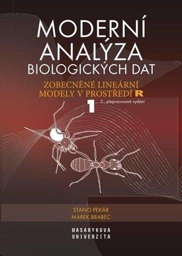 Levně Moderní analýza biologických dat 1. díl - Zobecněné lineární modely v prostředí R, 2. vydání - Marek Brabec