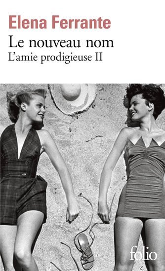 Levně Le nouveau nom: L´amie prodigieuse II. - Elena Ferrante