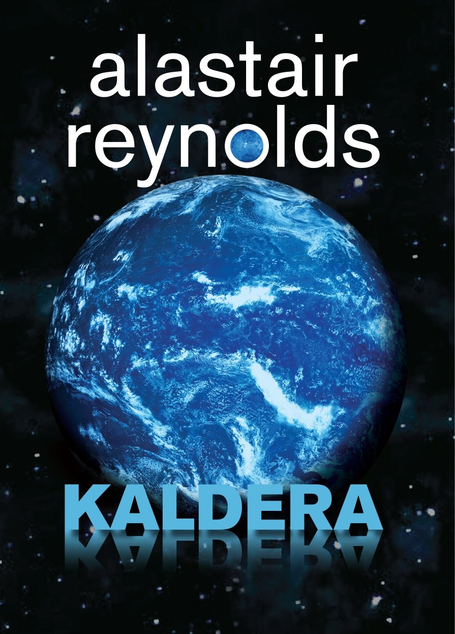 Kaldera - Alastair Barry Reynolds