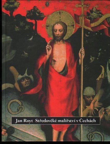 Levně Středověké malířství v Čechách - Jan Royt