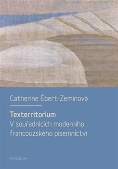 Levně Texterritorium - Ébert-Zeminová Catherine
