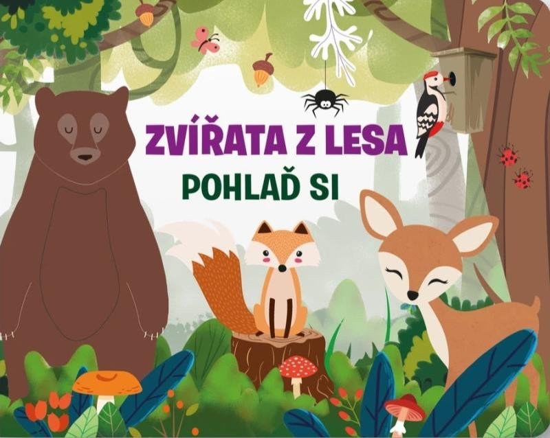 Levně Zvířata z lesa - Pohlaď si - Fiona Huisman