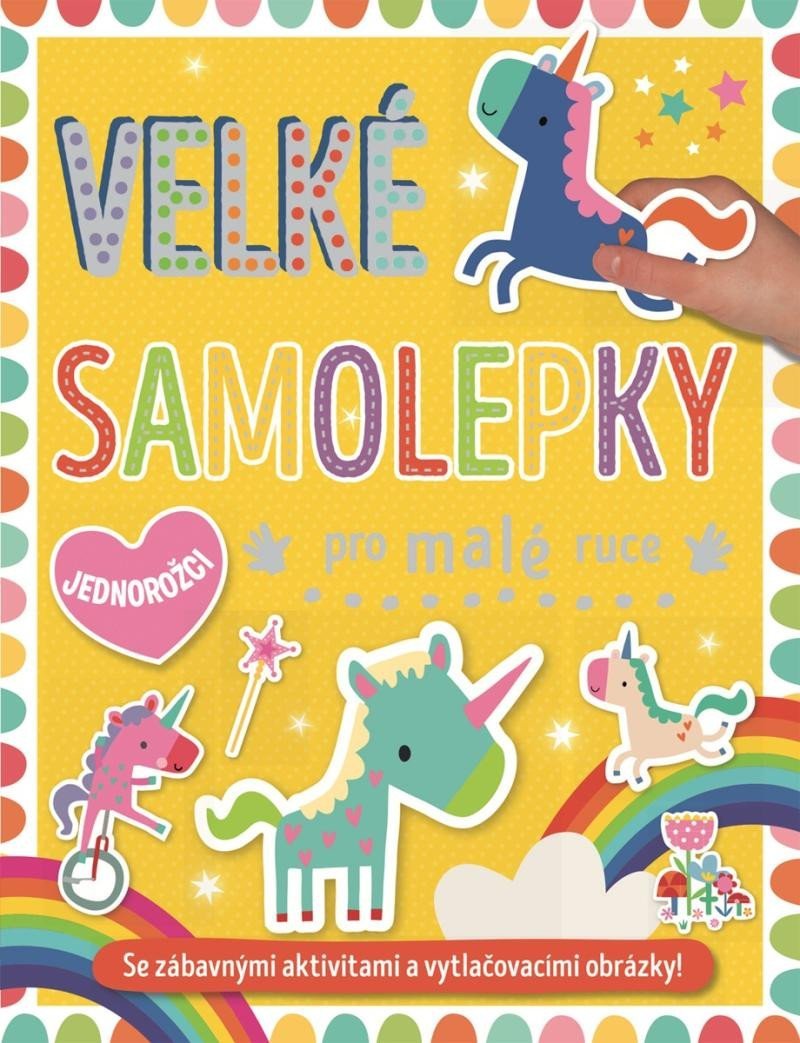 Levně Velké samolepky pro malé ruce Jednorožci