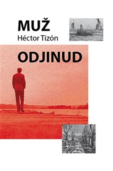 Levně Muž odjinud - Hector Tizón
