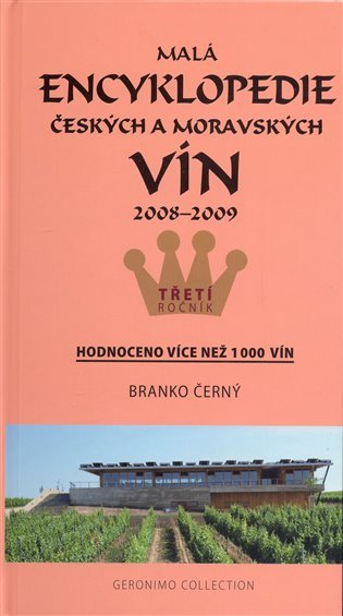 Levně Malá encyklopedie českých a moravských vín 2008 - 2009 - Branko Černý